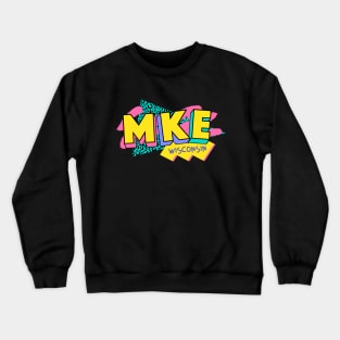 Retro 90s Milwaukee MKE / Rad Memphis Style / 90s Vibes Crewneck Sweatshirt